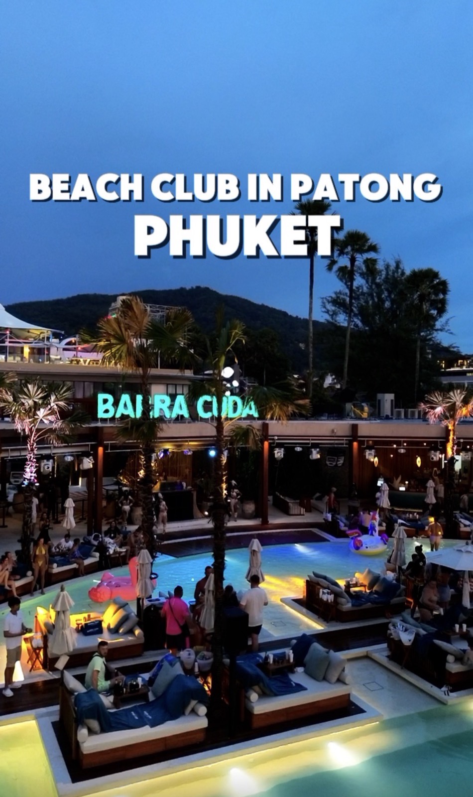 Reel: Barra Cuda beach club, Patong